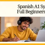 Spanish A1 Syllabus: Full Beginner Guide